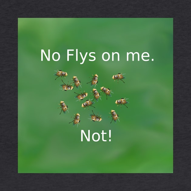 No Flys on me by Artimaeus